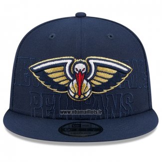 Casquette New Orleans Pelicans 2023 NBA Draft 9FIFTY Snapback Bleu